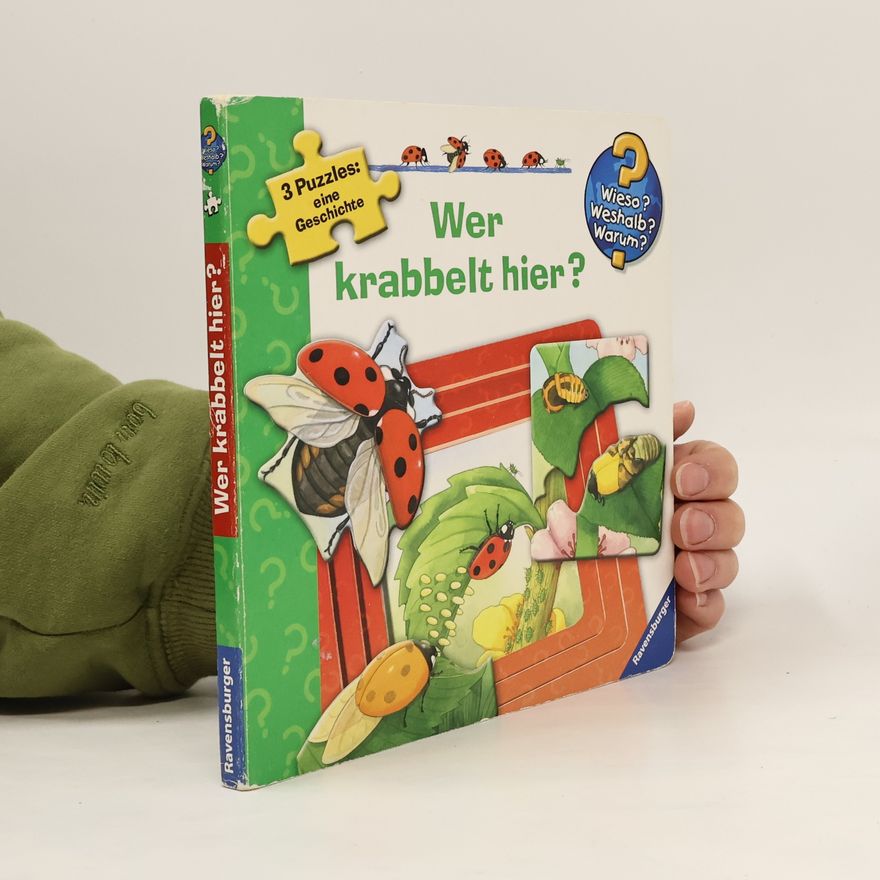Anne Ebert Wieso? Weshalb? Warum?: Wer krabbelt hier?