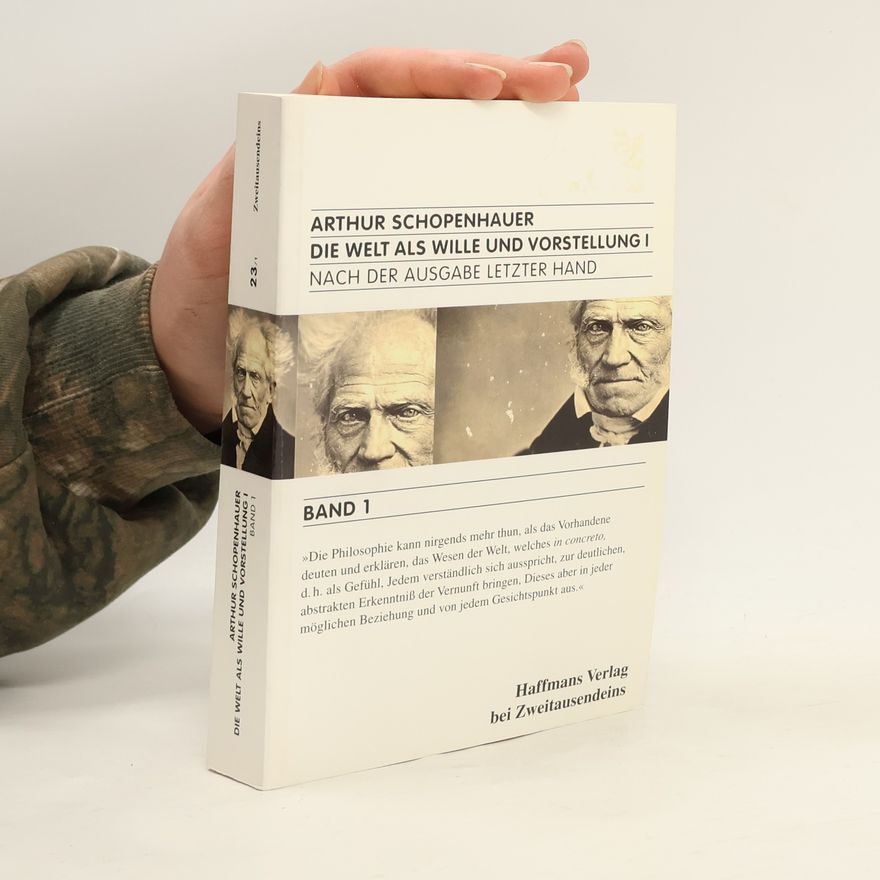 Arthur Schopenhauer Die Welt als Wille und Vorstellung