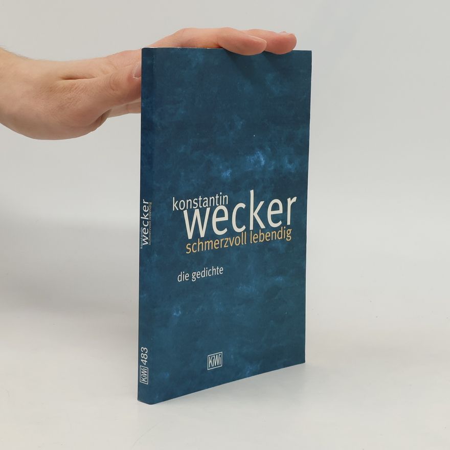 Konstantin Wecker Schmerzvoll lebendig