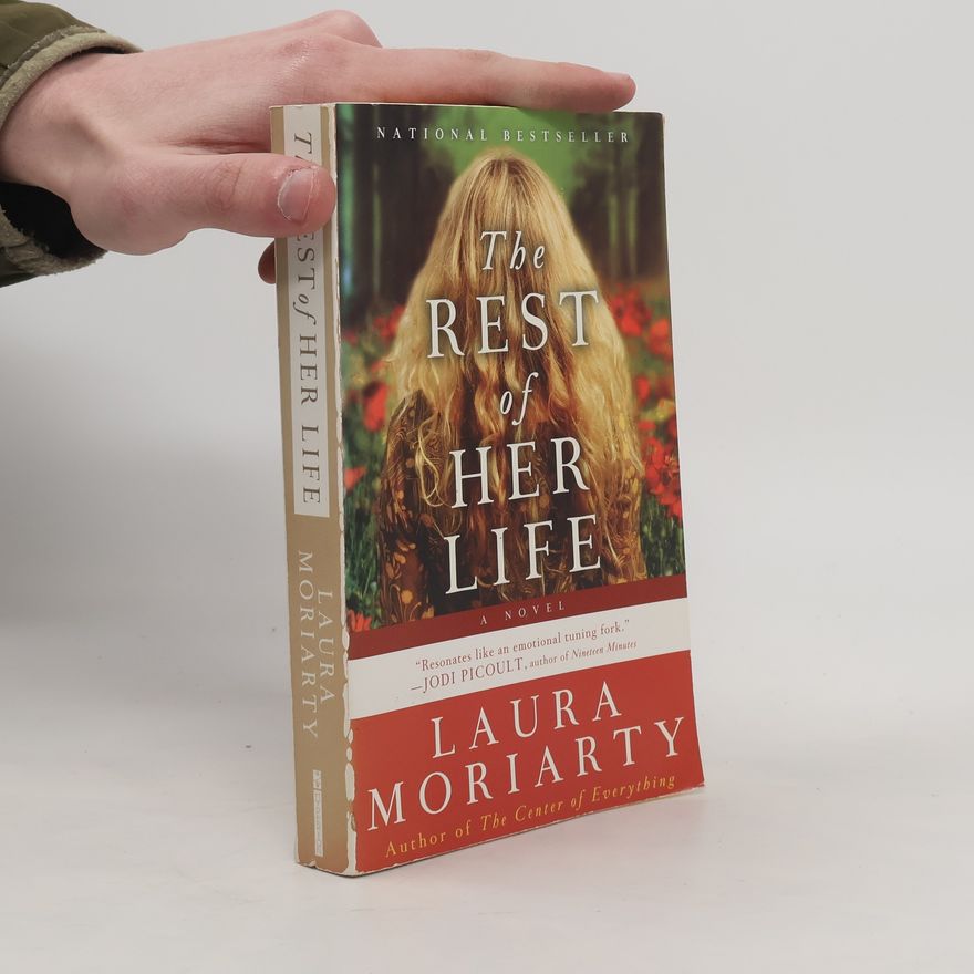 Laura Moriarty The Rest of Her Life