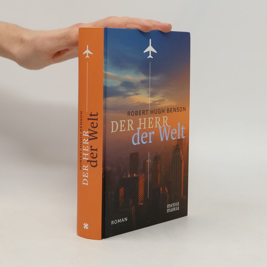 Robert Benson Der Herr der Welt