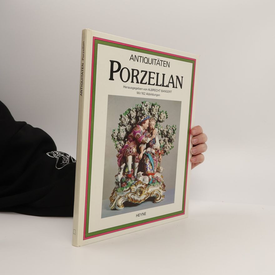 Albrecht Bangert Antiquitäten Porzellan