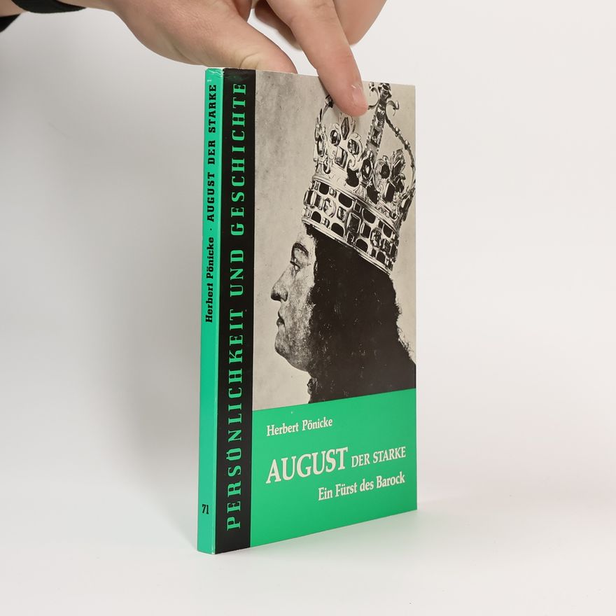 Herbert Pönicke August der Starke