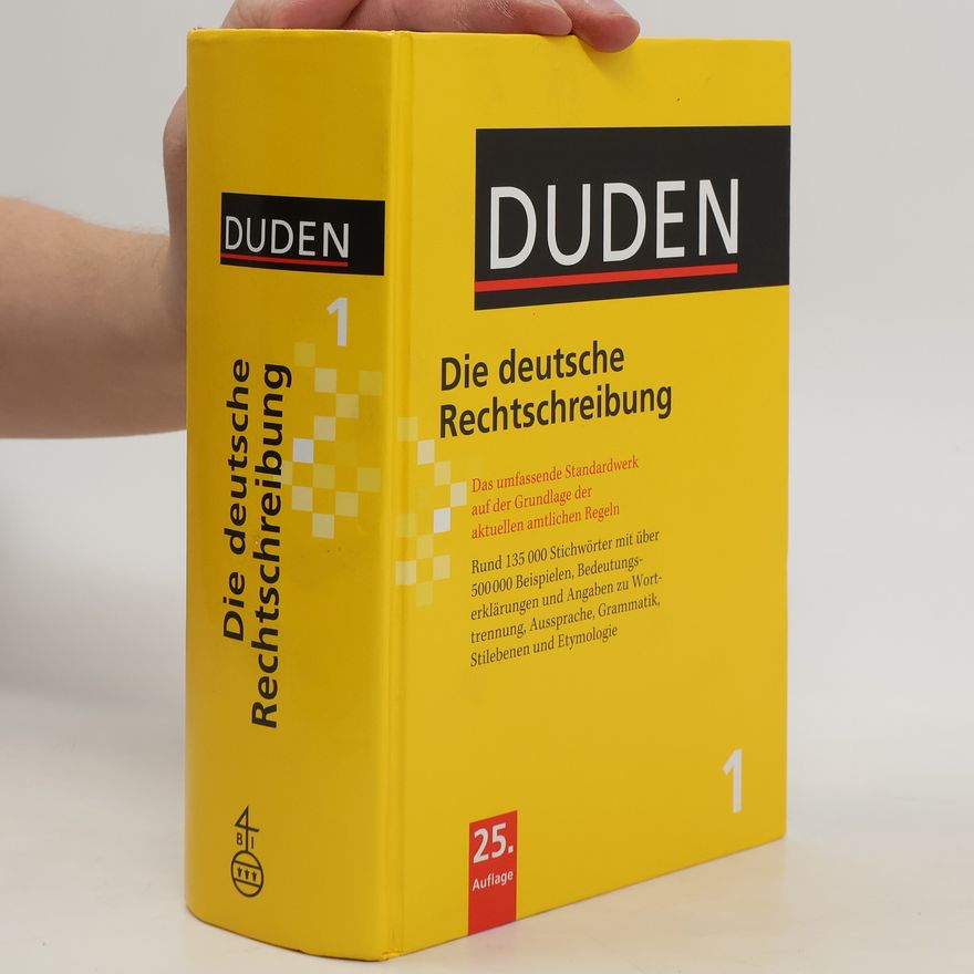 Werner Scholze Stubenrecht Duden 1. Die deutsche Rechtschreibung