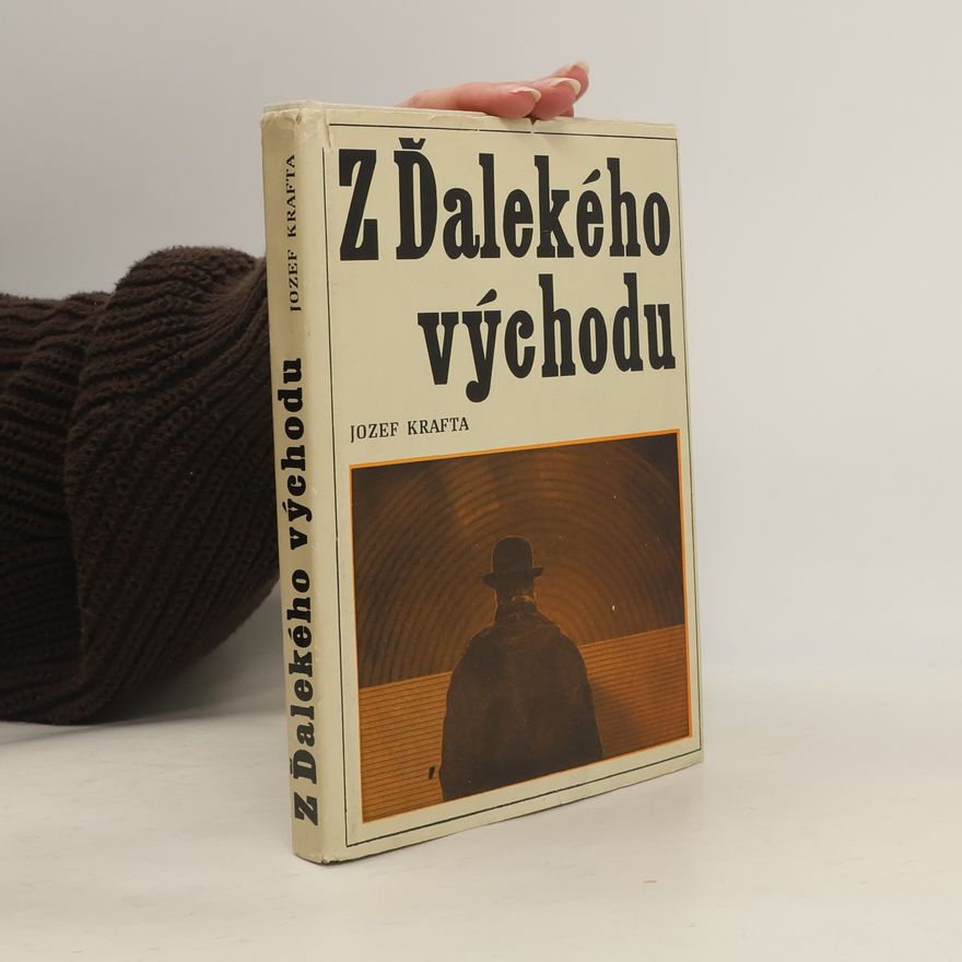 Josef Krafta  Z ďalekého východu