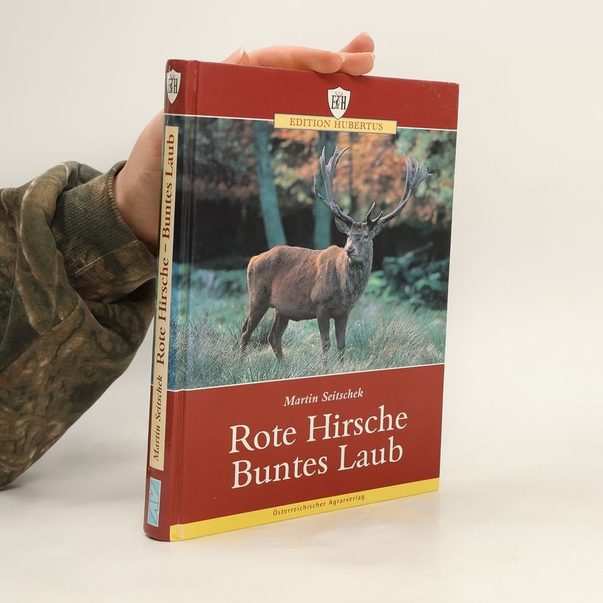 Martin Seitschek Edition Hubertus: Rote Hirsche, buntes Laub