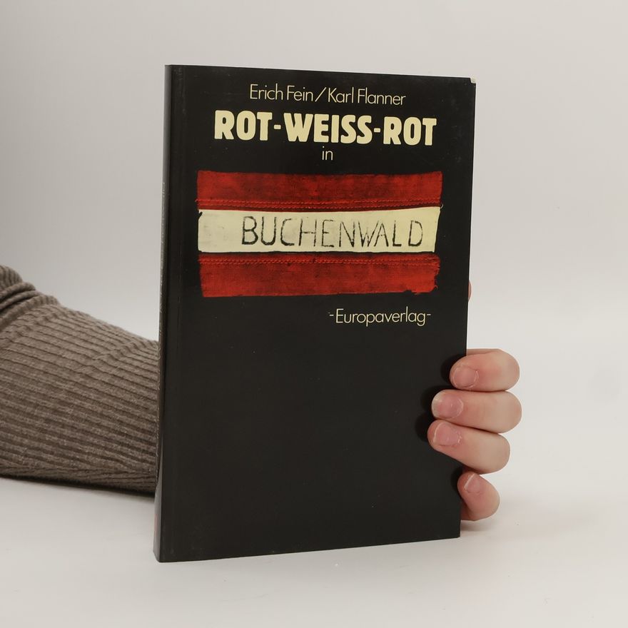 Erich Fein Rot-weiss-rot in Buchenwald