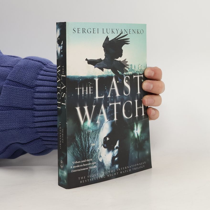 Sergei Vasil'evich Lukyanenko The Last Watch