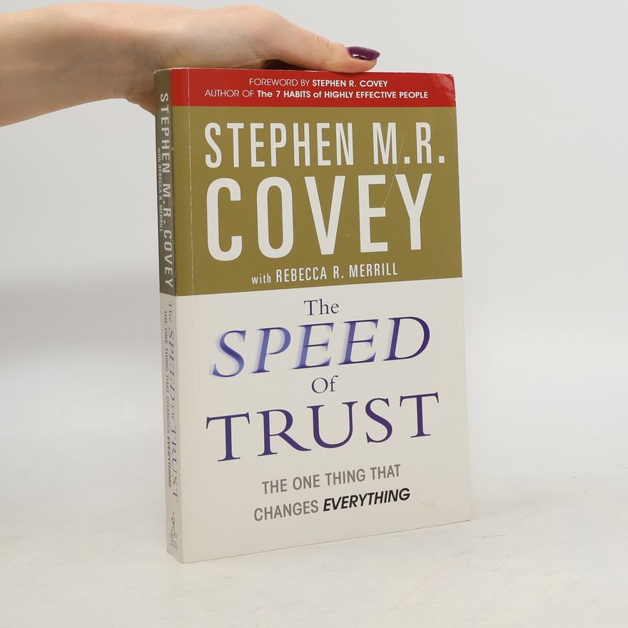 Stephen M. R. Covey The Speed of Trust
