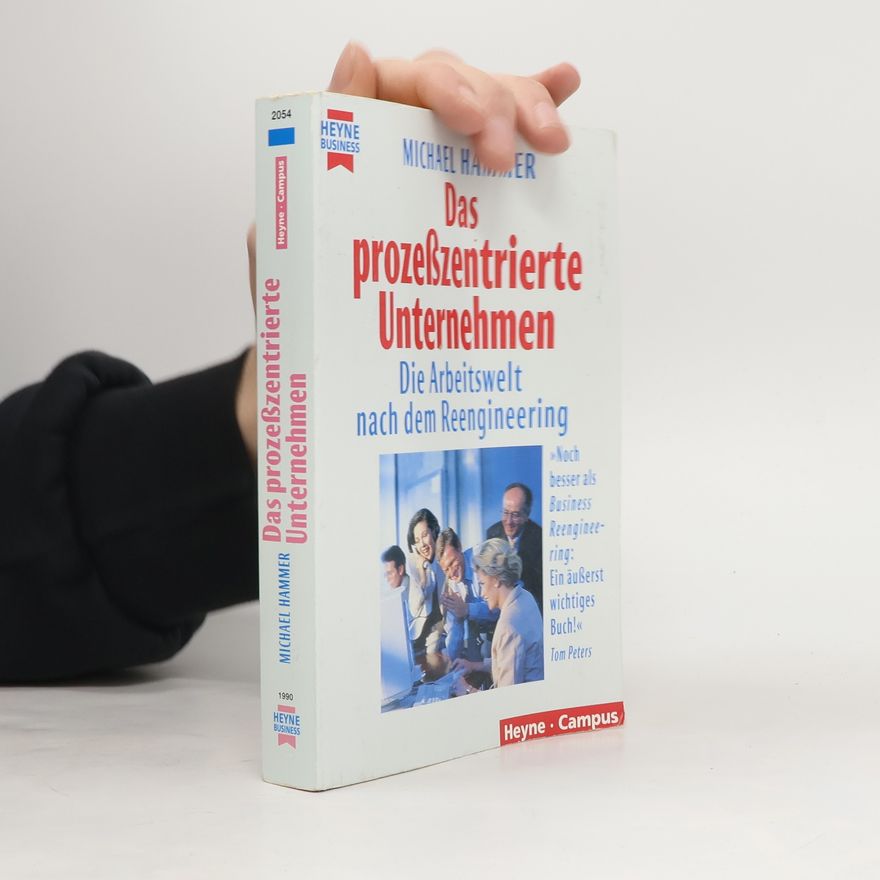 Michael Martin Hammer Das prozeßzentrierte Unternehmen