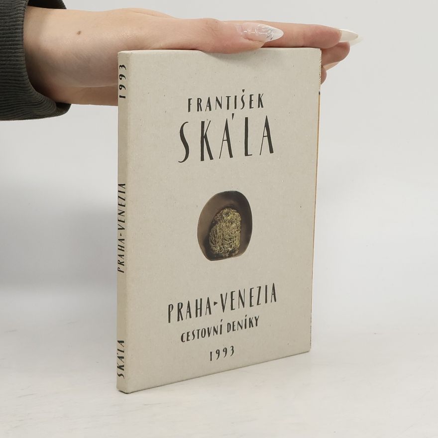 František Skála Praha-Venezia. Cestovní deníky 1993