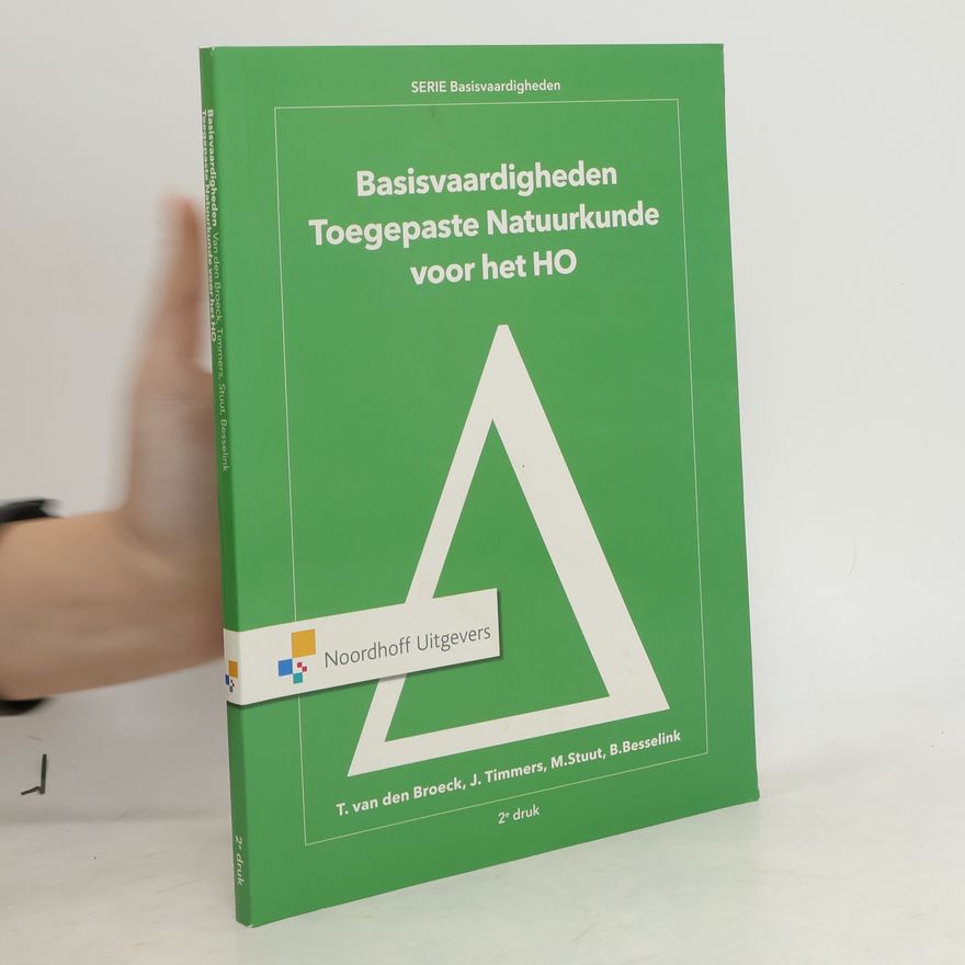 Ton van den Broeck Basisvaardigheden toegepaste natuurkunde voor het HO - 2e druk