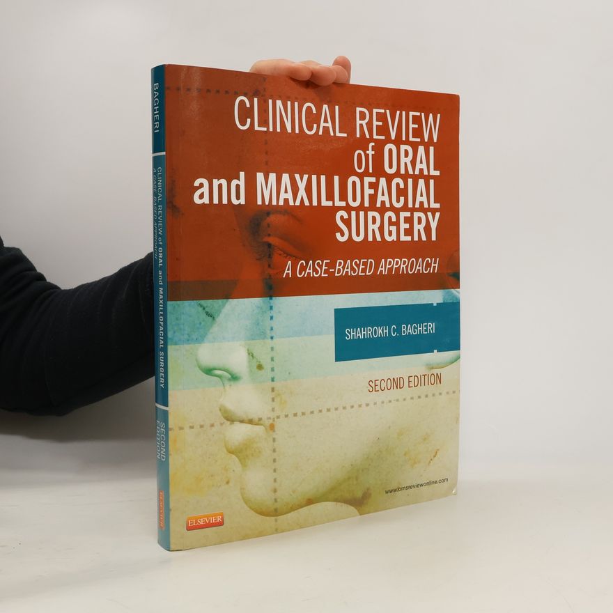 Shahrokh C. Bagheri Clinical Review of Oral and Maxillofacial Surgery