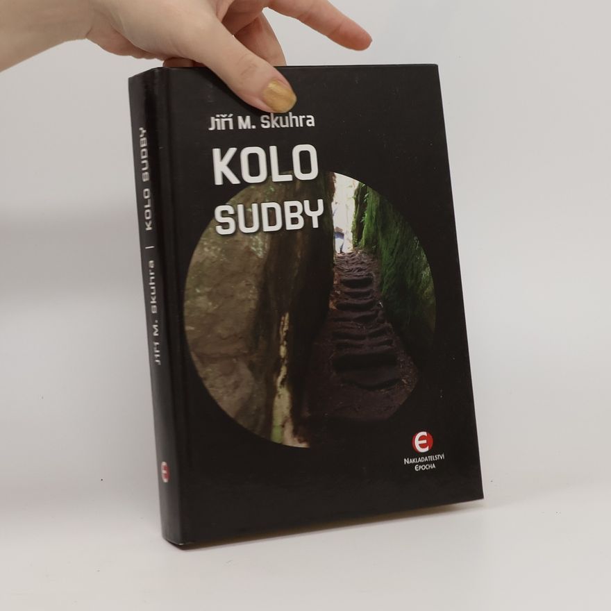 Jiří M. Skuhra Kolo sudby