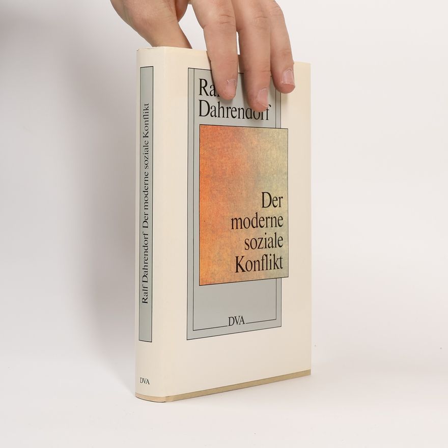 Ralf Dahrendorf Der moderne soziale Konflikt