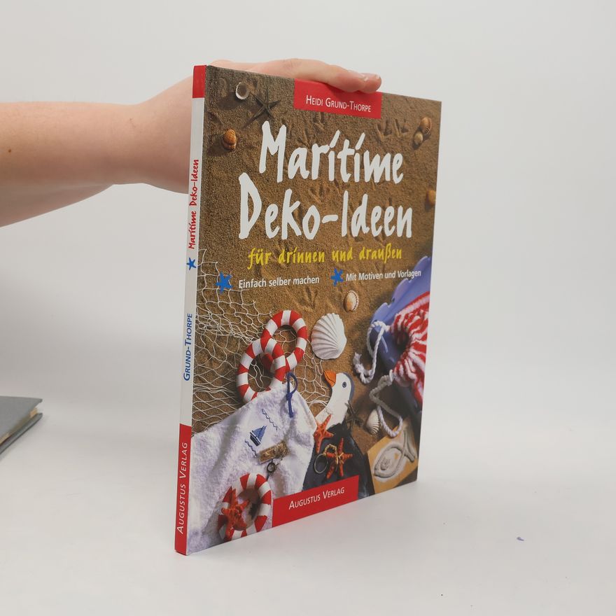 Heidi Grund Thorpe Maritime Deko-Ideen für drinnen und draußen