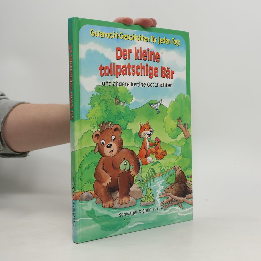 Autorenkollektiv Der kleine tollpatschige Bär und andere lustige Geschichten