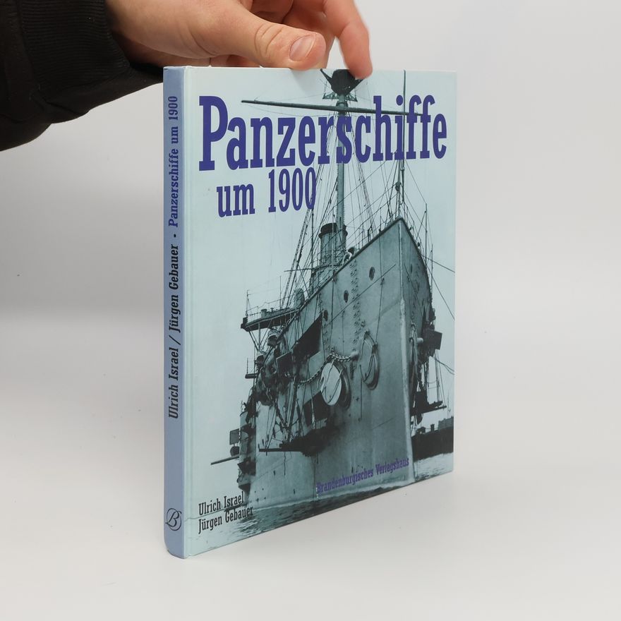 Ulrich Israel Panzerschiffe Um 1900