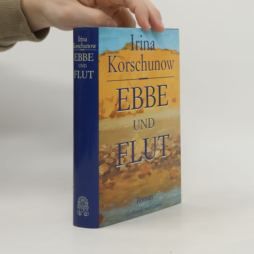 Irina Korschunow Ebbe und Flut