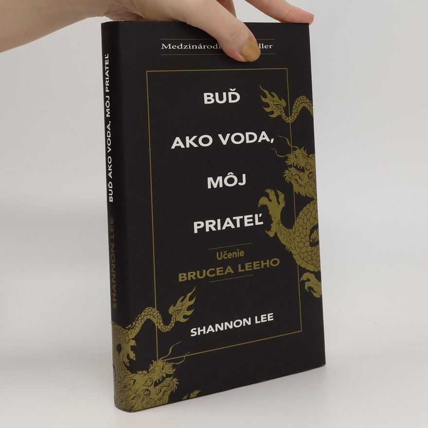 Shannon Lee Buď ako voda, môj priateľ