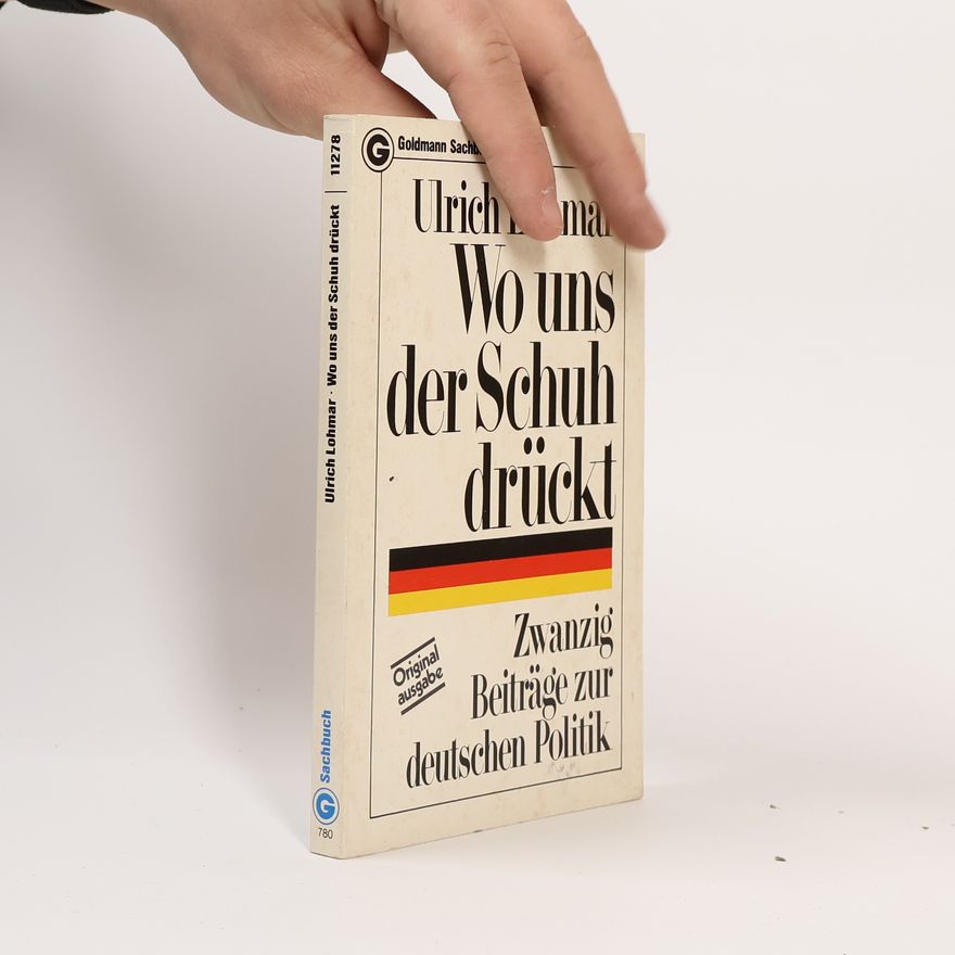 Ulrich Lohmar Wo uns der Schuh drückt