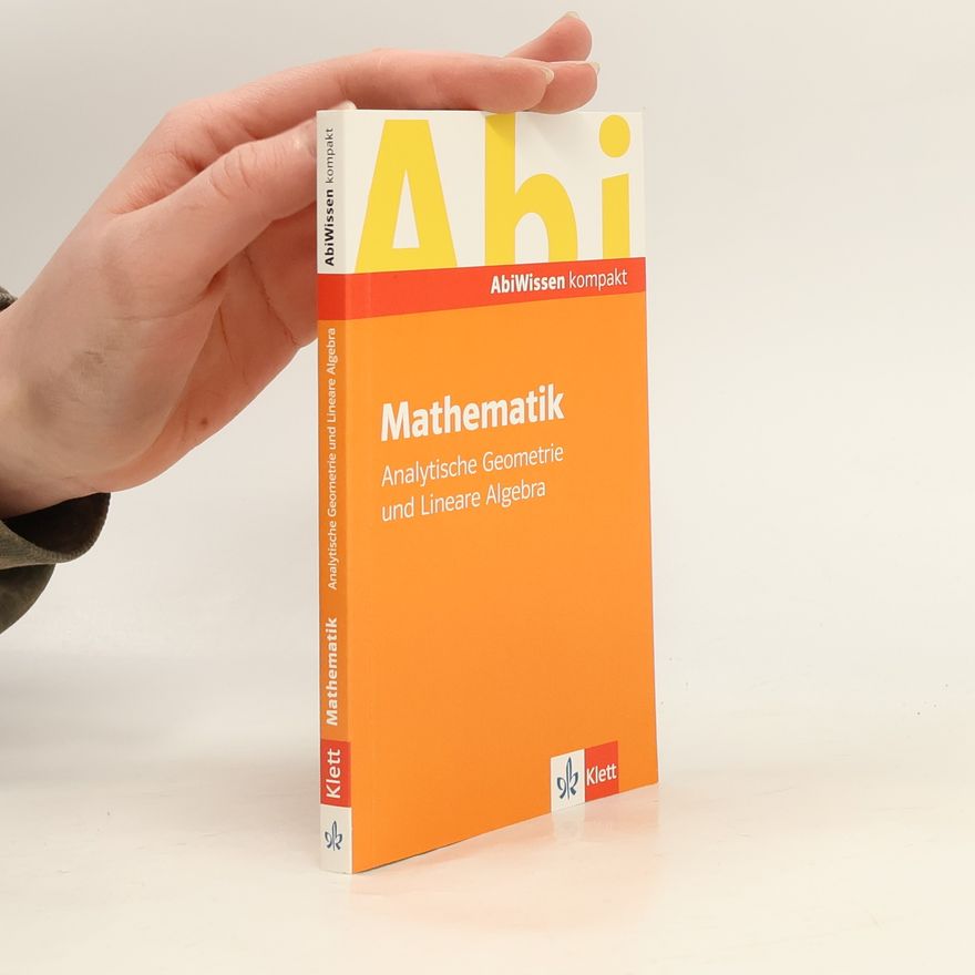 Autorenkollektiv Mathematik. Analytische Geometrie und Lineare Algebra