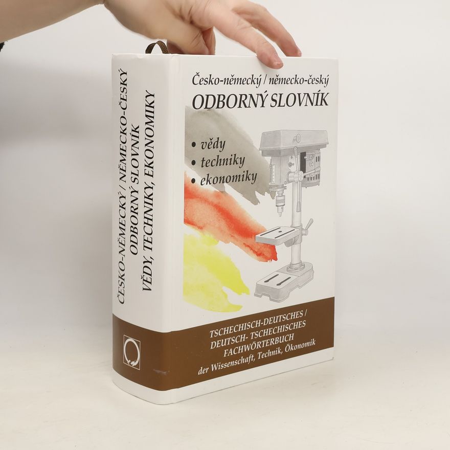 Věra Hegerová Česko-německý a německo-český odborný slovník vědy, techniky, ekonomiky