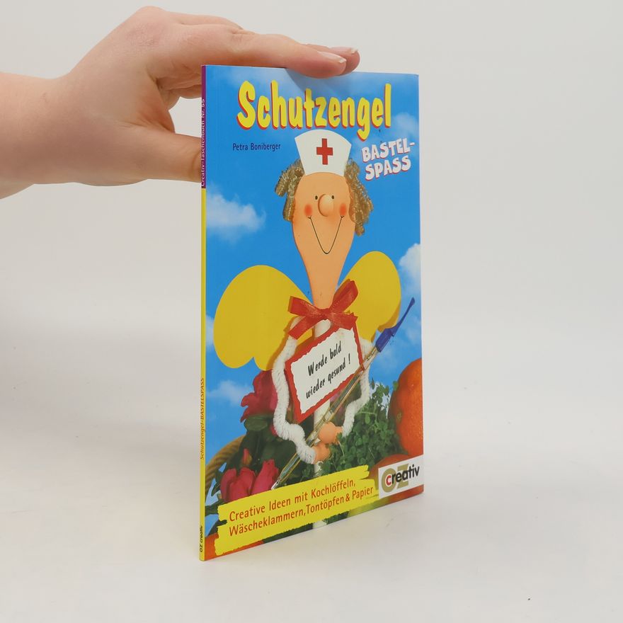 Petra Boniberger Creative-Taschenbuch - 55: Schutzengel-Bastelspaß