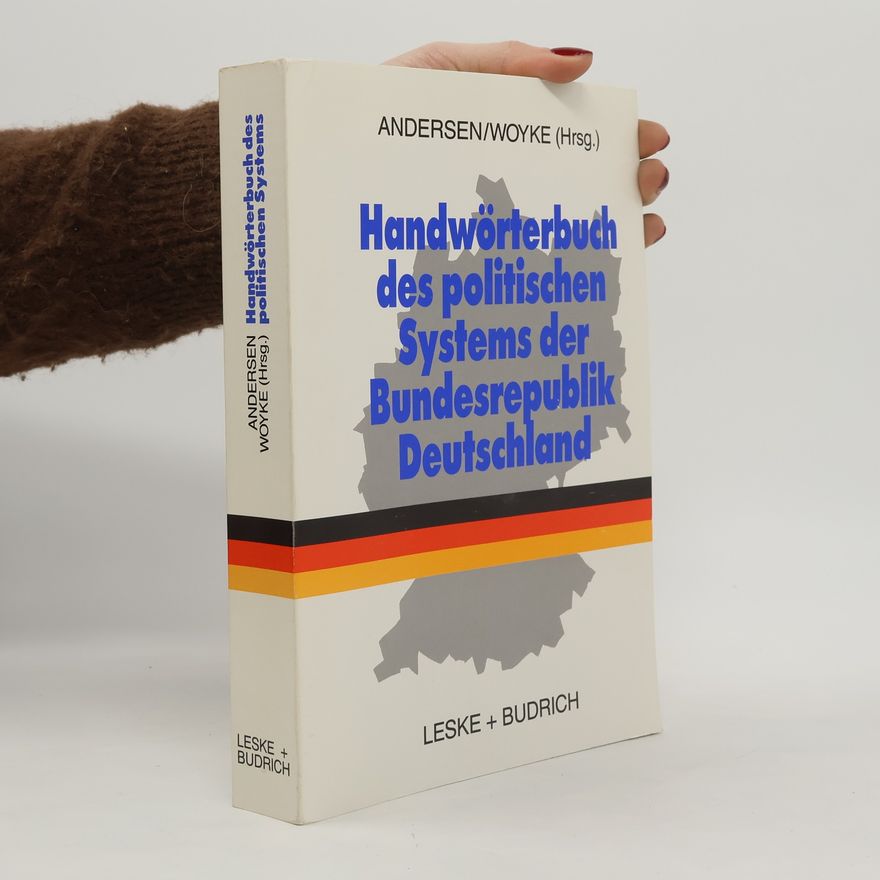 Uwe Andersen Handwörterbuch des politischen Systems der Bundesrepublik Deutschland