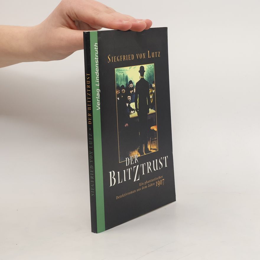 Siegfried von Lutz Der Blitztrust