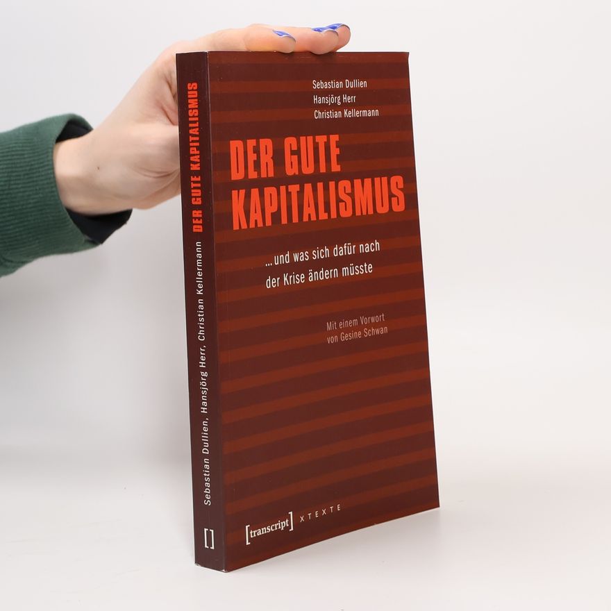Sebastian Dullien Der gute Kapitalismus