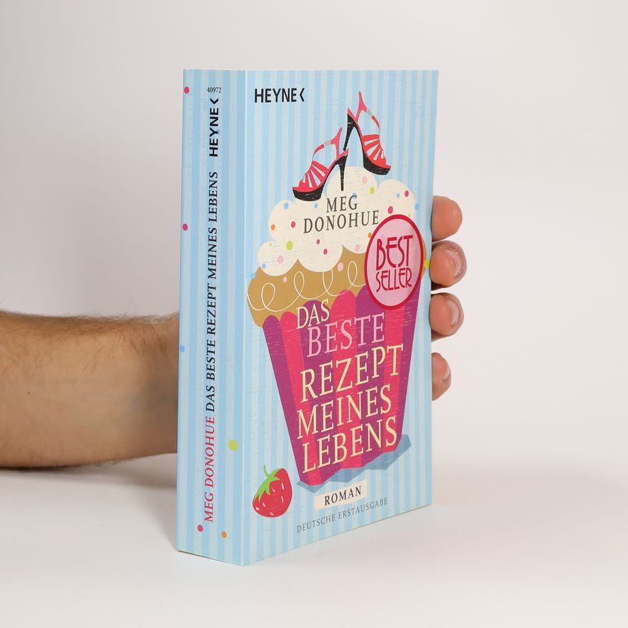 Meg Donohue Das beste Rezept meines Lebens