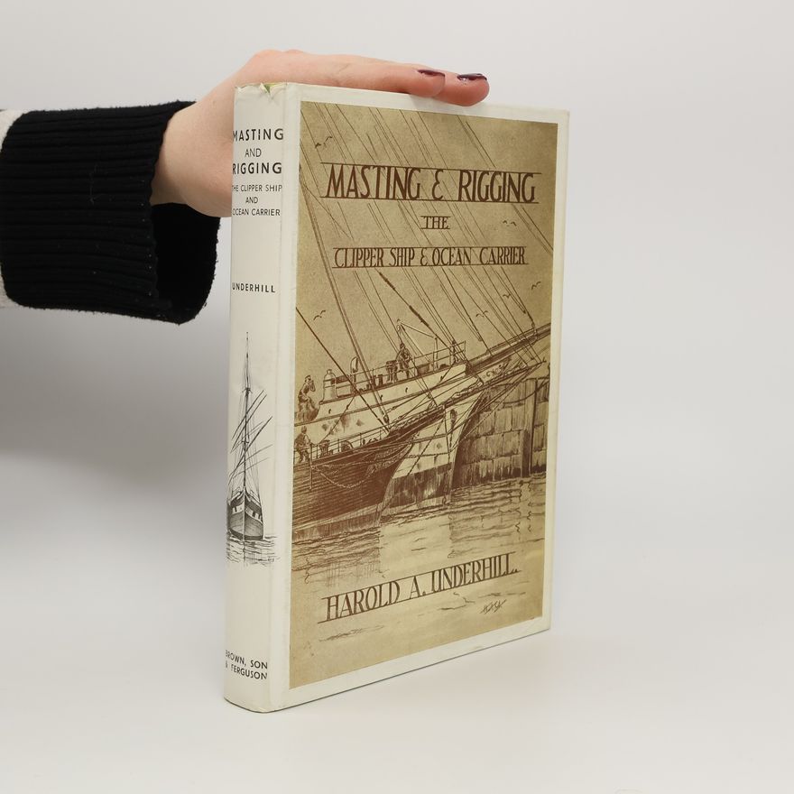 Harold A. Underhill Masting and Rigging