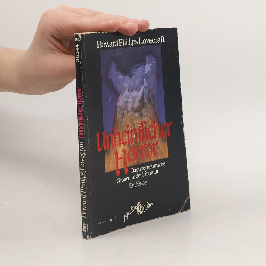 Howard Phillips Lovecraft Unheimlicher Horror