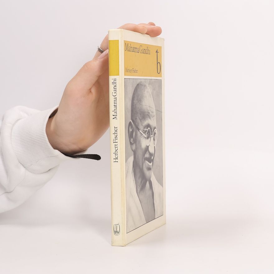 Herbert Fischer Mahatma Gandhi