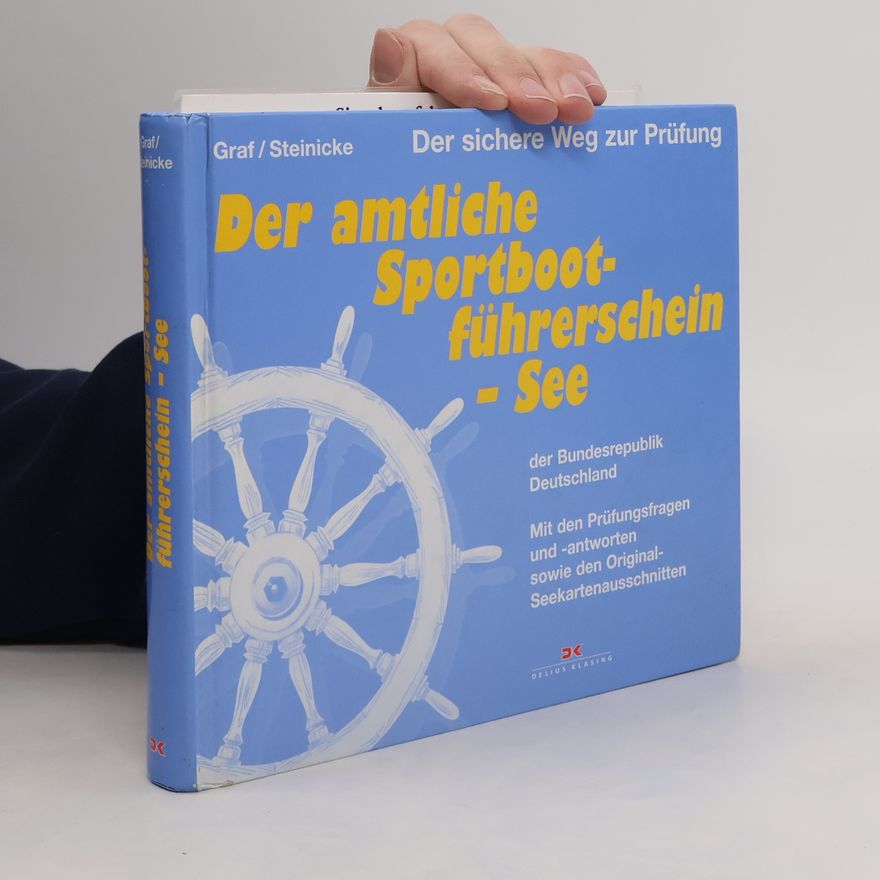 Kurt Graf Der amtliche Sportbootführerschein - See der Bundesrepublik Deutschland