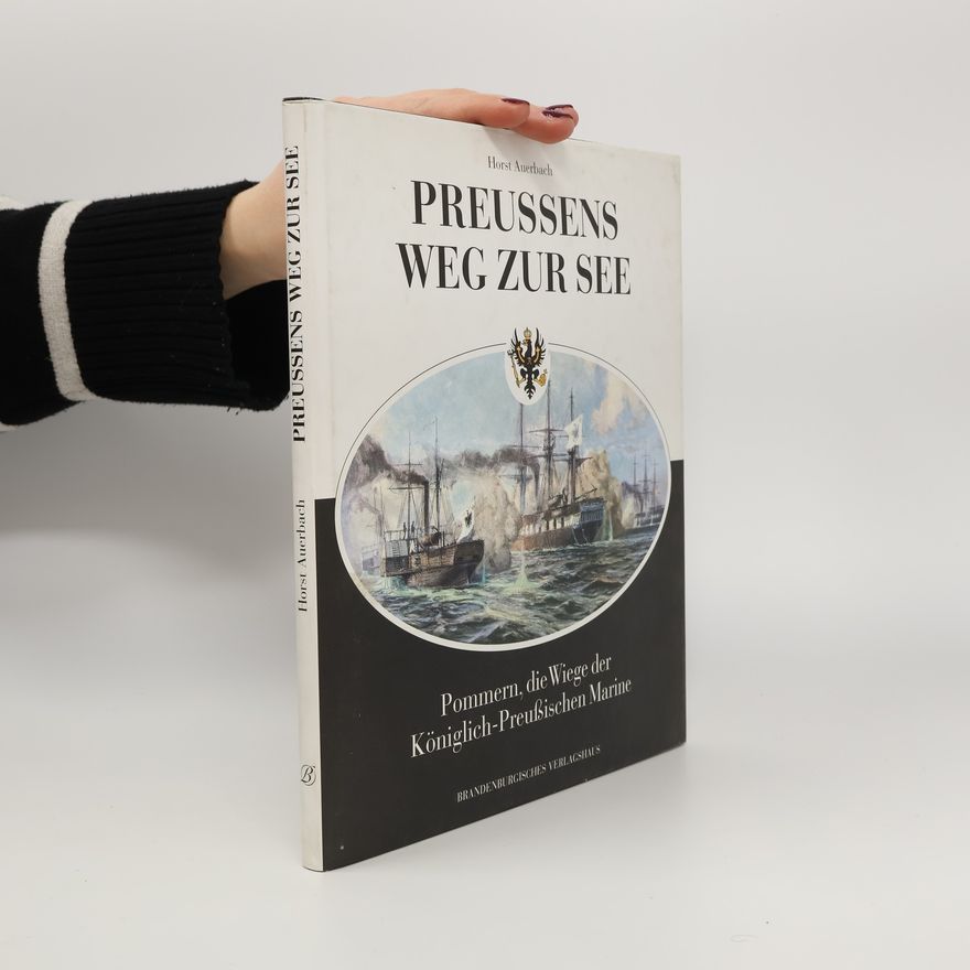 Horst Auerbach Preussens Weg zur See