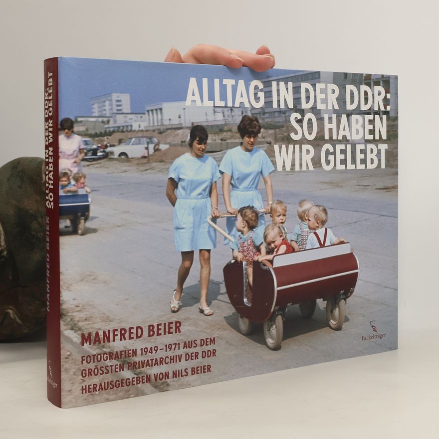 Manfred Beier Alltag in der DDR