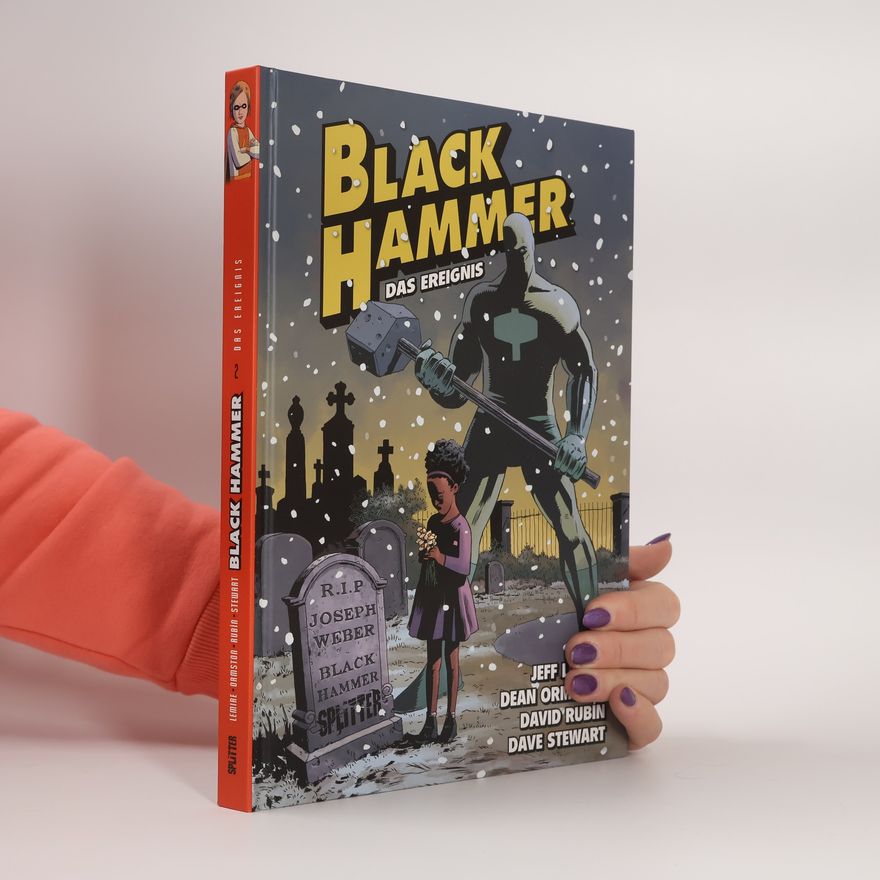 Jeff Lemire Black Hammer Band 2. Das Ereignis