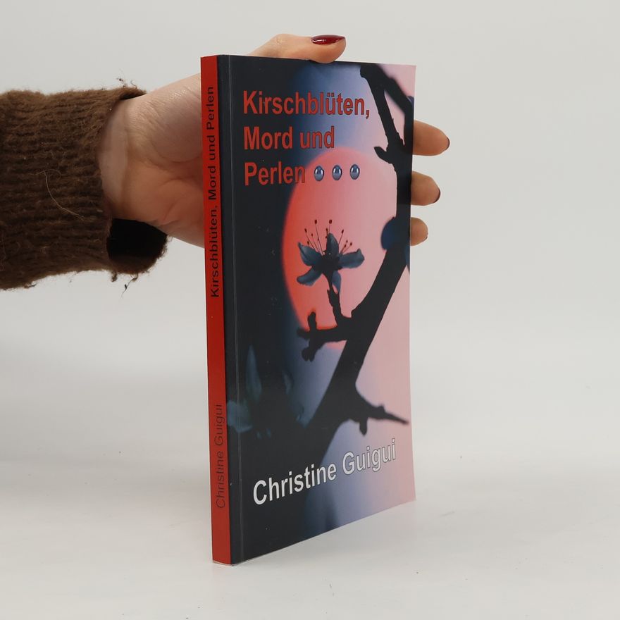 Christine Guigui Kirschblüten, Mord und Perlen
