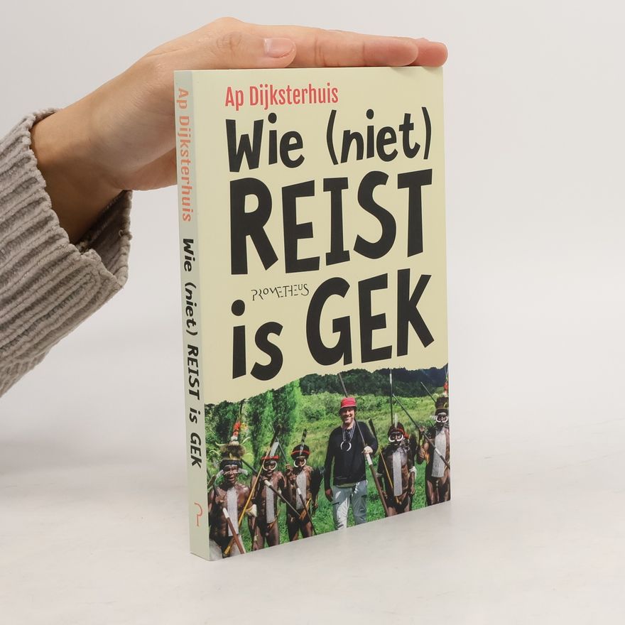 Ap Dijksterhuis Wie (niet) reist is gek