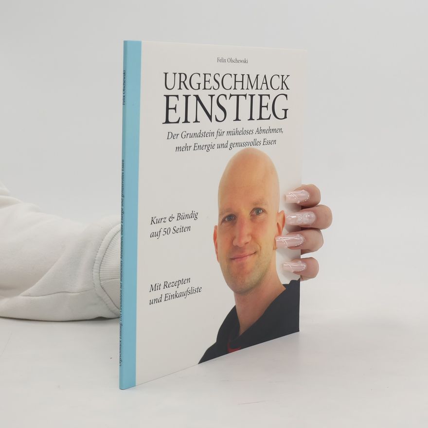 Felix Olschewski Urgeschmack Einstieg