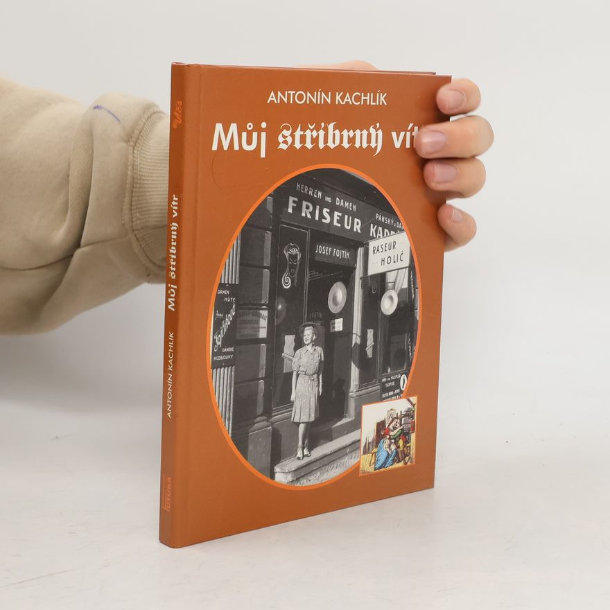 Antonín Kachlík Můj stříbrný vítr
