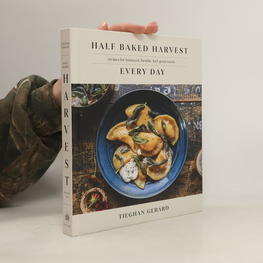 Tieghan Gerard Half Baked Harvest Every Day