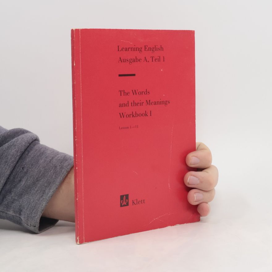 Autorenkollektiv Learning English - 1: Ausgabe A, Teil 1, The Words and Their Meanings Workbook 1
