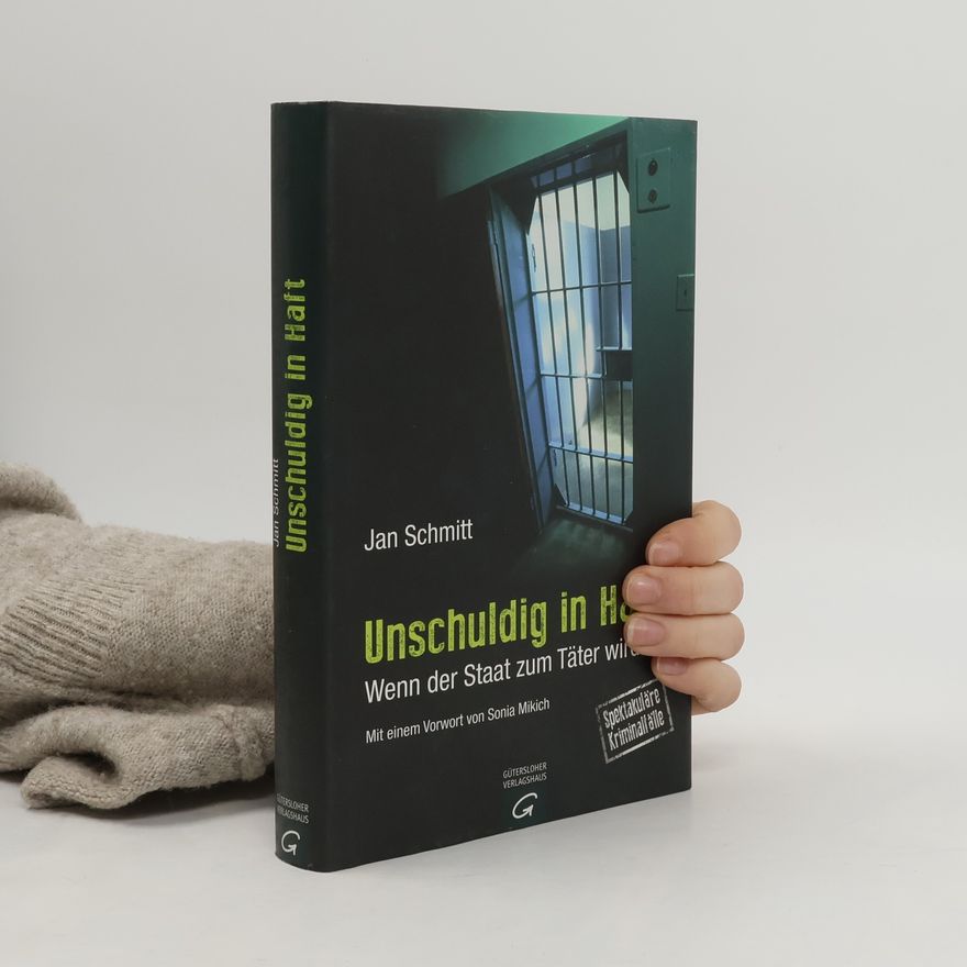 Jan Schmitt-Tegge Unschuldig in Haft