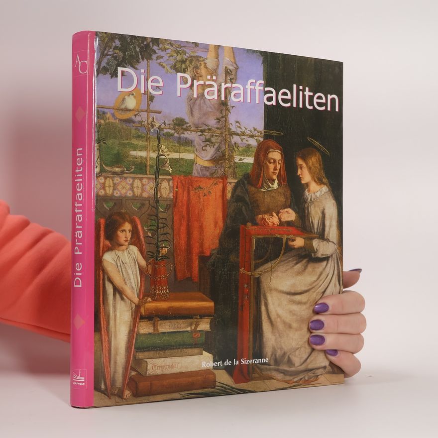 Robert de La Sizeranne Die Präraffaeliten