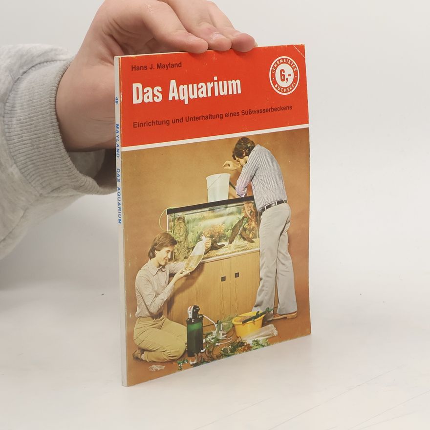 Hans J. Mayland Das Aquarium