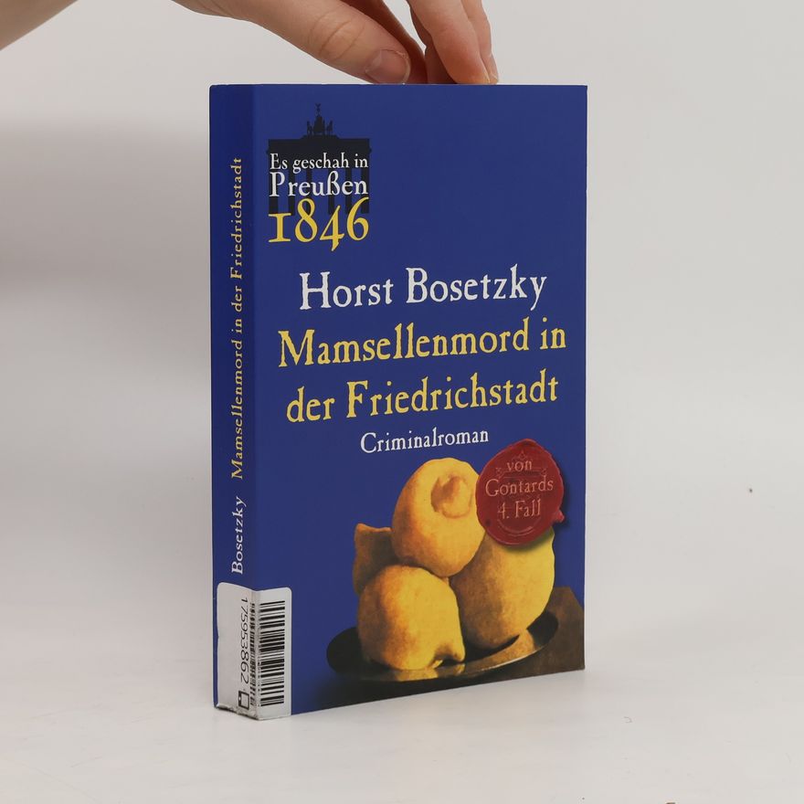 Horst Bosetzky Mamsellenmord in der Friedrichstadt