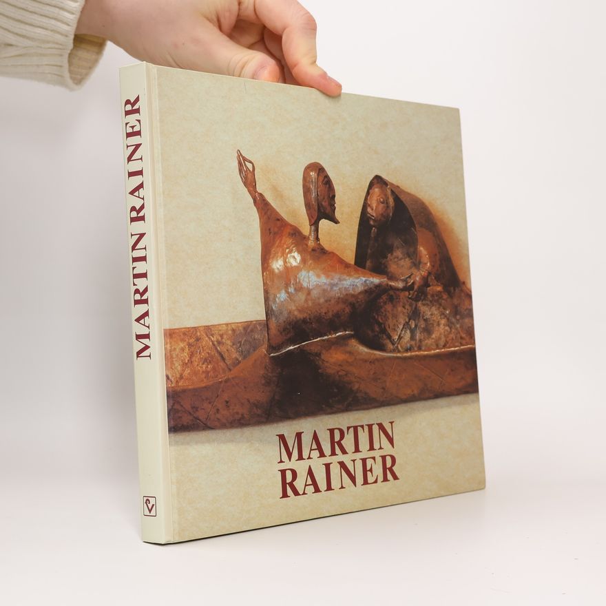 Martin Rainer Monographien Südtiroler Künstler: Martin Rainer